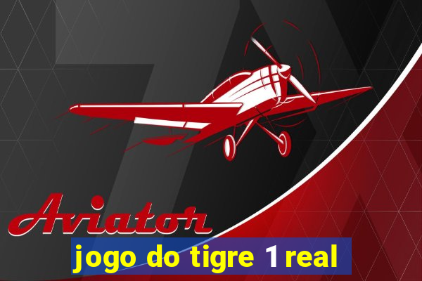 jogo do tigre 1 real